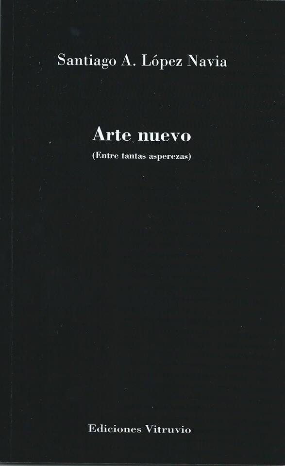LOPEZ NAVIA EN LA DIPUTACIÓN DE SEGOVIA, CON “ARTE NUEVO” DE HACER POESÍA Y FILOSOFÍA • PRESENTACIÓN DE SU ÚLTIMO LIBRO EL 19 DE NOVIEMBRE DE 2013