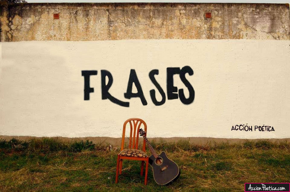 FRASES CORTAS PARA IMAGINACIONES LARGAS