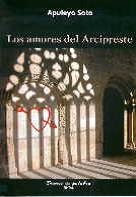 ANTE SU ESTRENO EL 7 DE JULIO EN GARGANTA DE LOS MONTES, EL CRONISTA OFICIAL DE BRAOJOS DE LA SIERRA Y LA ACEBEDA (MADRID) NOS ENVÍA LA AUTOCRÍTICA DE “LOS AMORES DEL ARCIPRESTE”