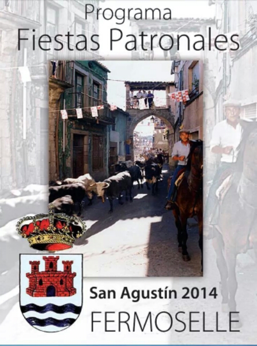 VERANO FESTIVO • LA CELEBRACIÓN DE SAN AGUSTÍN EN LA CIUDAD DE TORO Y EN LA VILLA DE FERMOSELLE