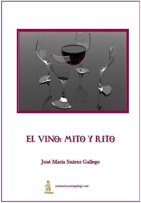 EL VINO: MITO Y RITO