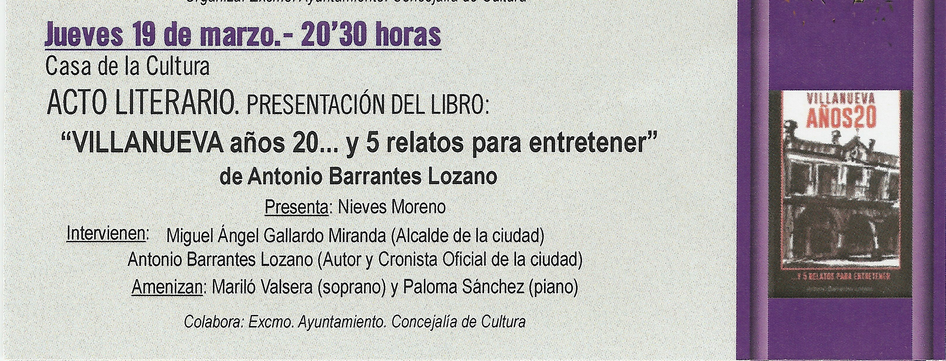 ANTONIO BARRANTES LOZANO, CRONISTA OFICIAL DE VILLANUEVA DE LA SERENA (BADAJOZ), PRESENTA SU LIBRO ‘VILLANUEVA AÑOS 20… Y 5 RELATOS PARA ENTRETENER’