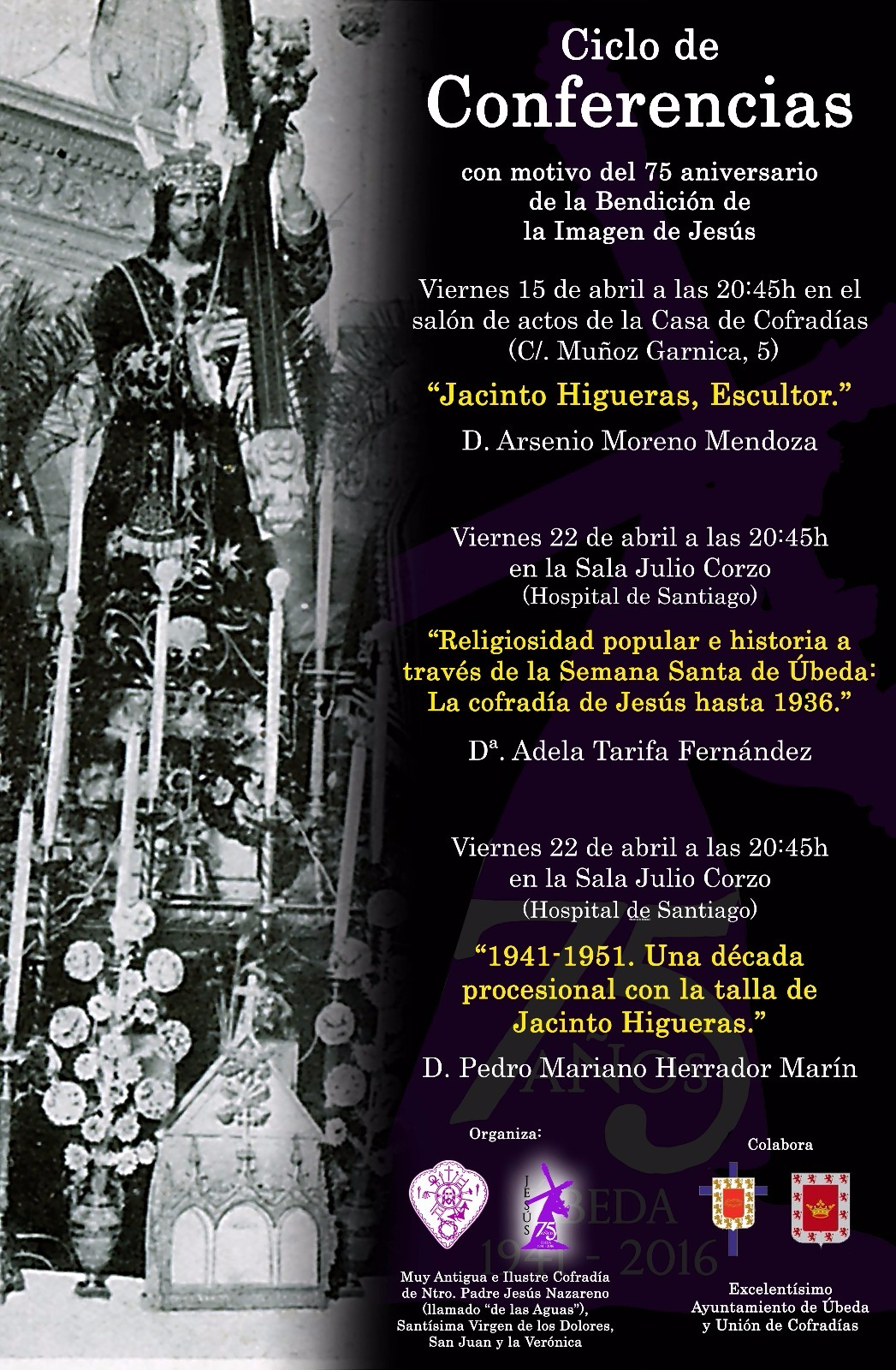 CONFERENCIA DE ADELA RARIFA, CRONISTA OFICIAL DE CARBONEROS (JAÉN): ‘RELIGIOSIDAD POPULAR E HISTORIA A TRAVÉS DE LA SEMANA SANTA DE ÚBEDA: LA COFRADÍA DE JESÚS HASTA 1936’