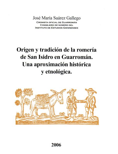 ORÍGENES E HISTORIA DE LA ROMERÍA DE SAN ISIDRO EN GUARROMÁN