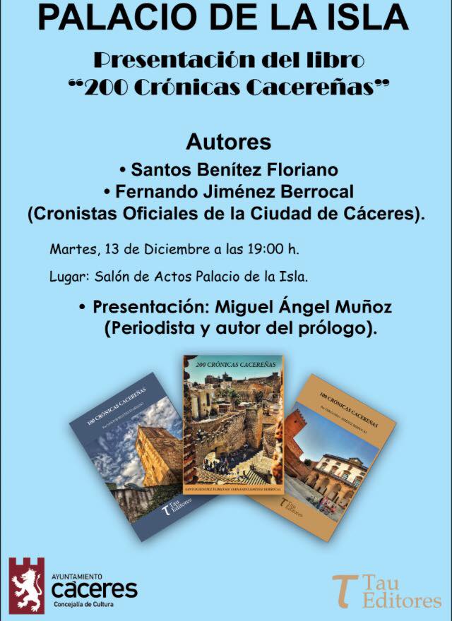 ESTA TARDE A LAS 19.00 HORAS, EN EL PALACIO DE LA ISLA, ANTIGUA SINAGOGA CACEREÑA, PRESENTACIÓN DEL LIBRO DE SANTOS BENITEZ FLORIANO Y FERNANDO JIMENEZ BERROCAL