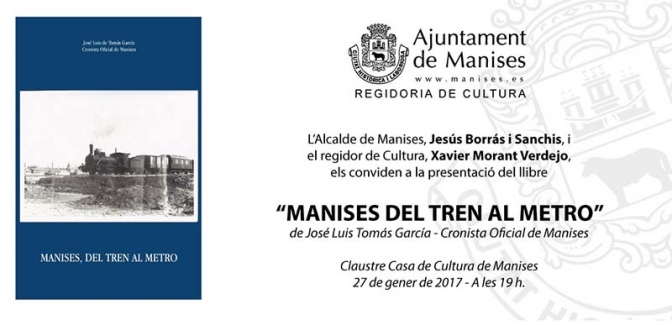 EL CRONISTA OFICIAL DE MANISES JOSE LUIS DE TOMÁS PRESENTA EL LLIBRE “MANISES DEL TREN AL METRO”
