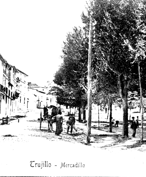 DATOS HISTORICOS DEL PASEO RUIZ DE MENDOZA O “MERCADILLO” DE TRUJILLO