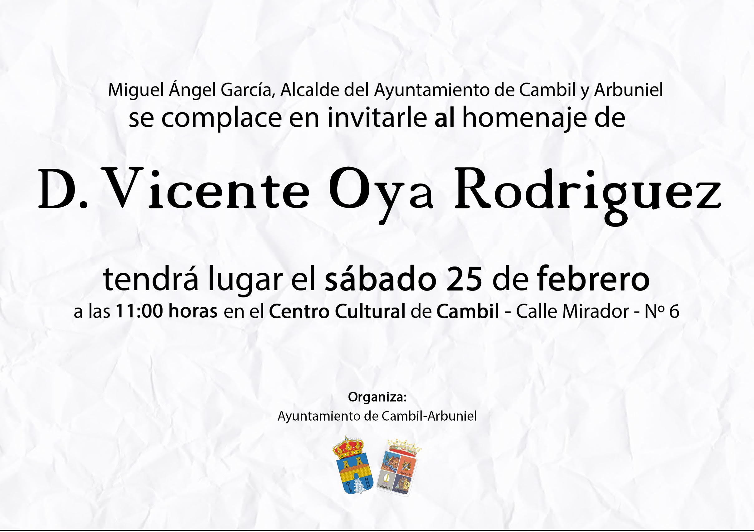 HOMENAJE A VICENTE OYA RODRÍGUEZ QUE ORGANIZA EL AYUNTAMIENTO DE CAMBIL (JAÉN) PARA EL PRÓXIMO DÍA 25 DE FEBRERO DE 2017
