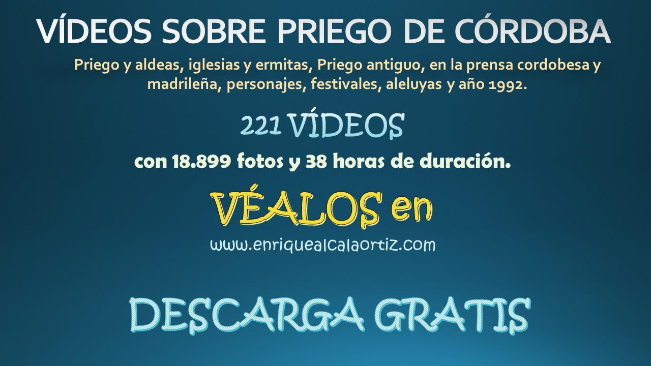 VÍDEOS SOBRE PRIEGO DE CÓRDOBA