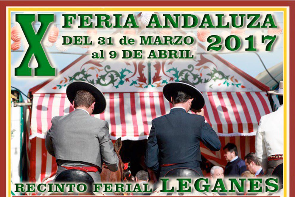 LA X FERIA ANDALUZA ARRANCA MAÑANA EN LEGANÉS CON EL PREGÓN DEL CRONISTA DE LA VILLA Y TERMINARÁ EL DOMINGO DE RAMOS