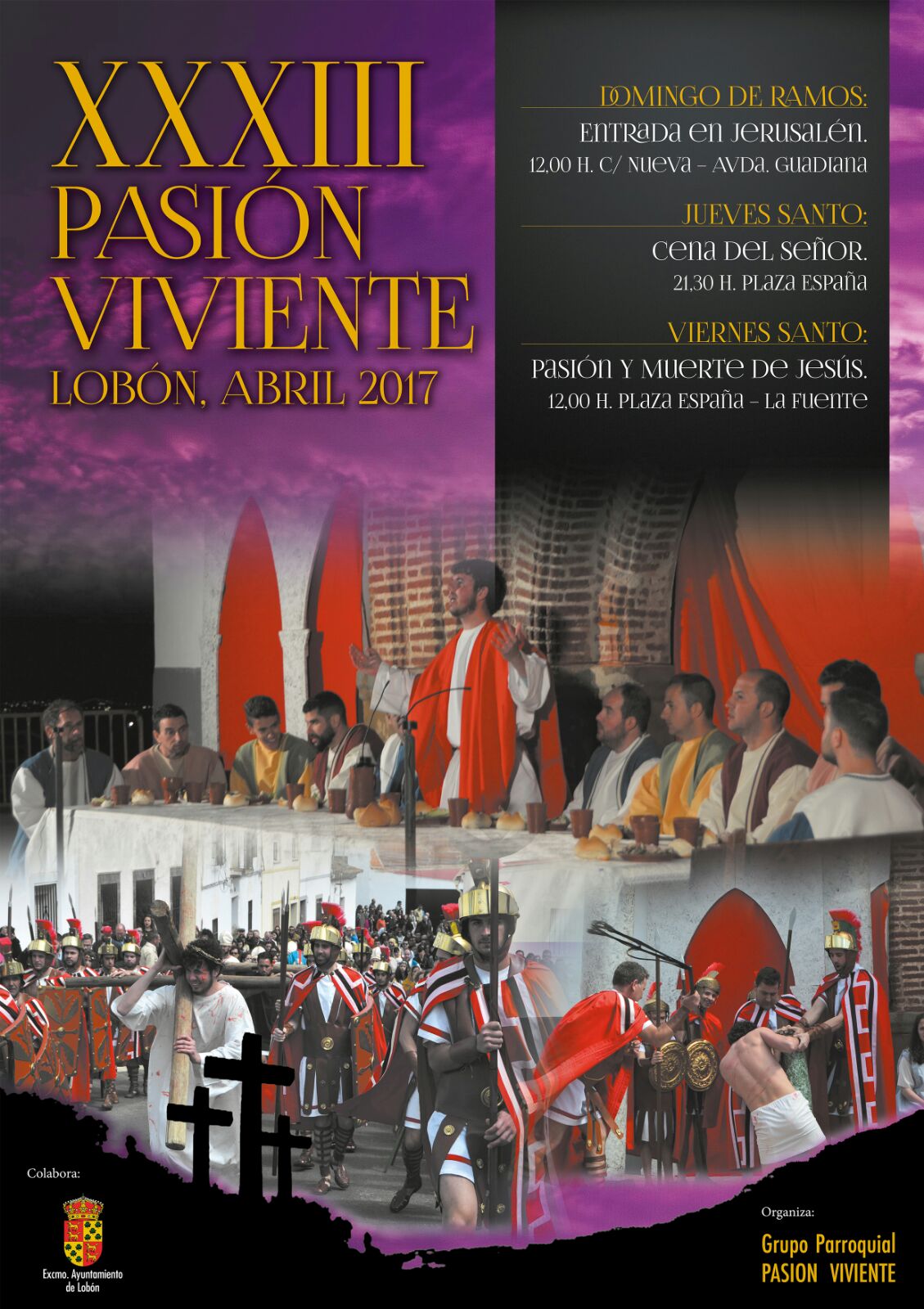 LOBÓN (BADAJOZ) CELEBRA EL XXXIII ANIVERSARIO DE LA PASIÓN VIVIENTE (1985-2017)