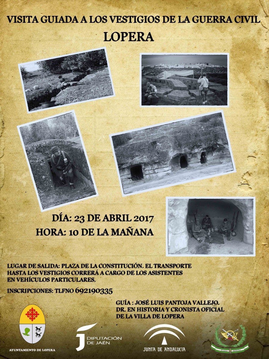 VISITA GUIADA A LOS VESTIGIOS DE LA GUERRA CIVIL EN LOPERA A CARGO DEL DOCTOR EN HISTORIA Y CRONISTA OFICIAL DE LA VILLA DE LOPERA (JAÉN), JOSÉ LUIS PANTOJA VALLEJO
