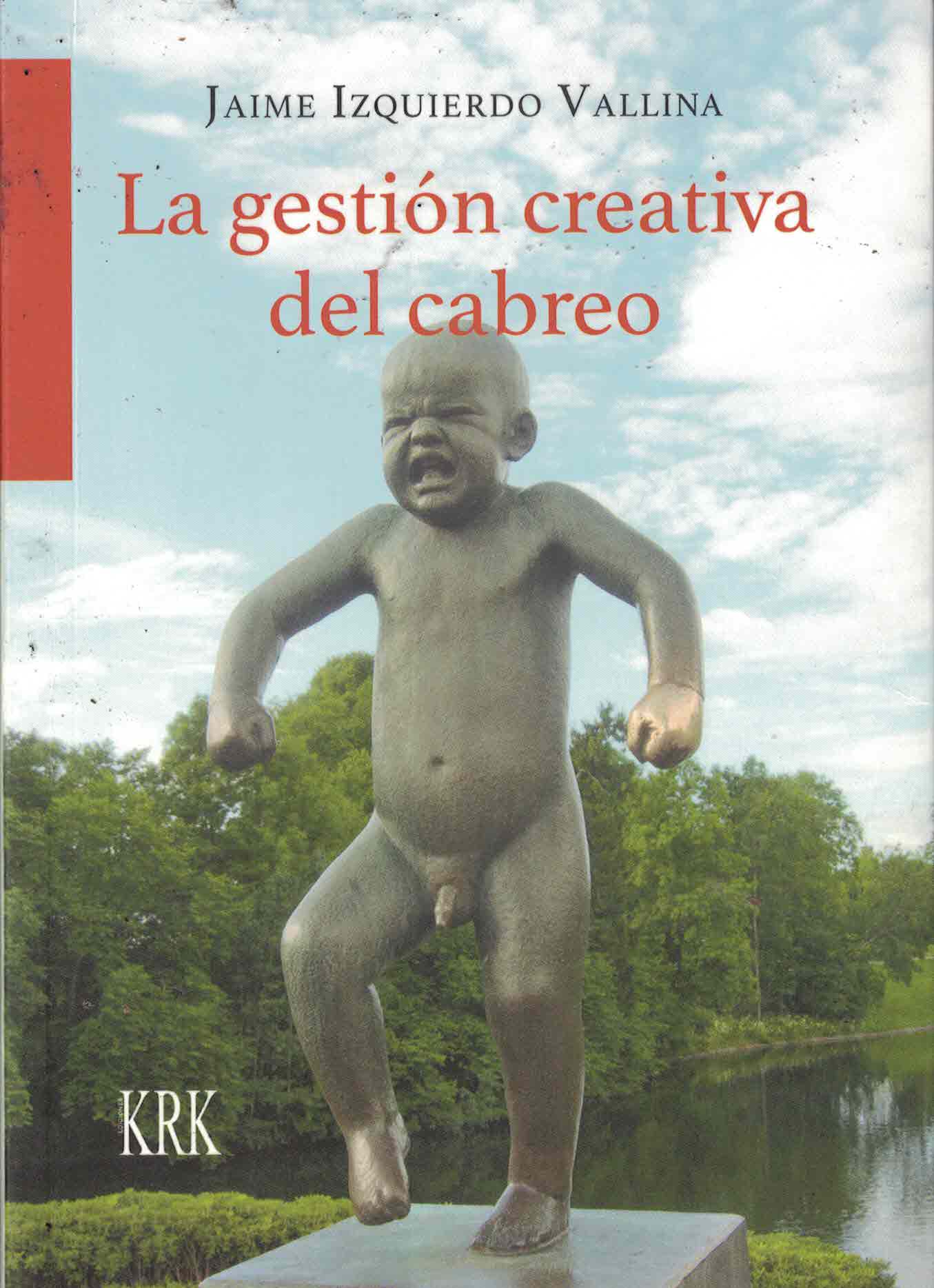 PRESENTACIÓN DE LIBRO EN INFIESTO (ASTURIAS): ‘LA GESTIÓN CREATIVA DEL CABREO’, DE JAIME IZQUIERDO VALLINA