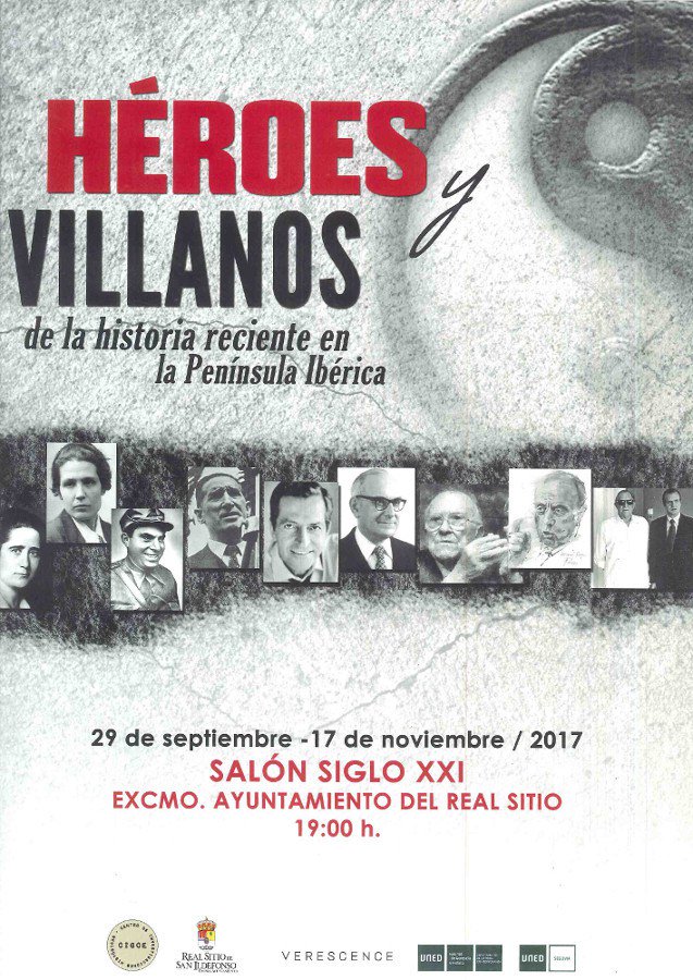 HÉROES Y VILLANOS. LA HISTORIA RECIENTE EN LA PENÍNSULA IBÉRICA”.