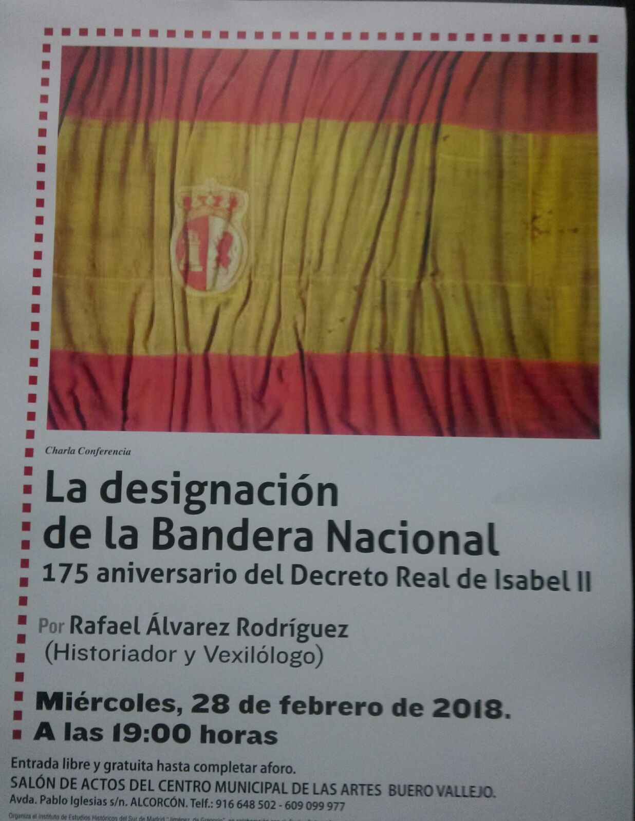 CONFERENCIA DEL CRONISTA OFICIAL DE VILLACASTIN (SEGOVIA) RAFAEL ÁLVAREZ RODRÍGUEZ SOBRE LOS 175 AÑOS DE NUESTRA BANDERA ESPAÑOLA