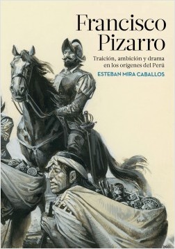 NUEVA BIOGRAFÍA DE FRANCISCO PIZARRO
