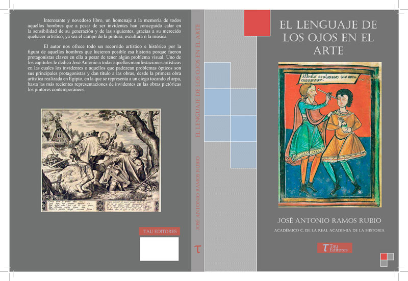 JOSÉ ANTONIO RAMOS RUBIO CRONISTA OFICIAL DE TRUJILLO (CÁCERES) PUBLICA «EL LENGUAJE DE LOS OJOS EN EL ARTE
