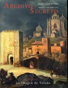 EL ARCHIVO SECRETO DE TOLEDO PRESENTA SU SÉPTIMA EDICIÓN