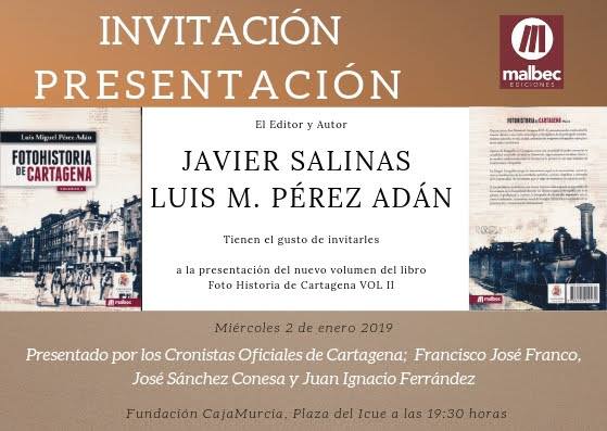PRESENTACIÓN DE ‘FOTOHISTORIA DE CARTAGENA’. NUEVO VOLUMEN