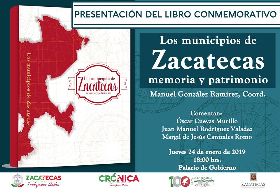 PRESENTACIÓN DE LIBRO ‘LOS MUNICIPIOS DE ZACATECAS. MEMORIA Y PATRIMONIO’ COORDINADO POR MANUEL GONZÁLEZ RAMÍREZ, CRONISTA OFICIAL DE ZACATEAS (MÉXICO)
