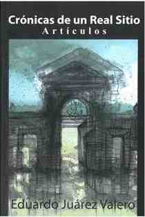 ‘CRÓNICAS DE UN REAL SITIO. ARTÍCULOS’