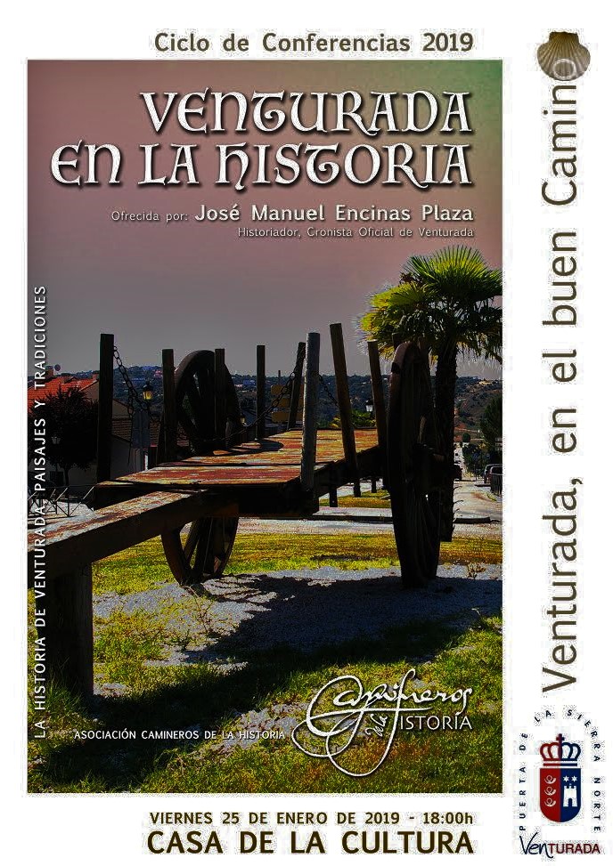 SE REANUDA EL CICLO DE CONFERENCIAS DE “CAMINEROS DE LA HISTORIA” CON EL CRONISTA OFICIAL DE VENTURADA (MADRID) JOSÉ MANUEL ENCINAS PLAZA