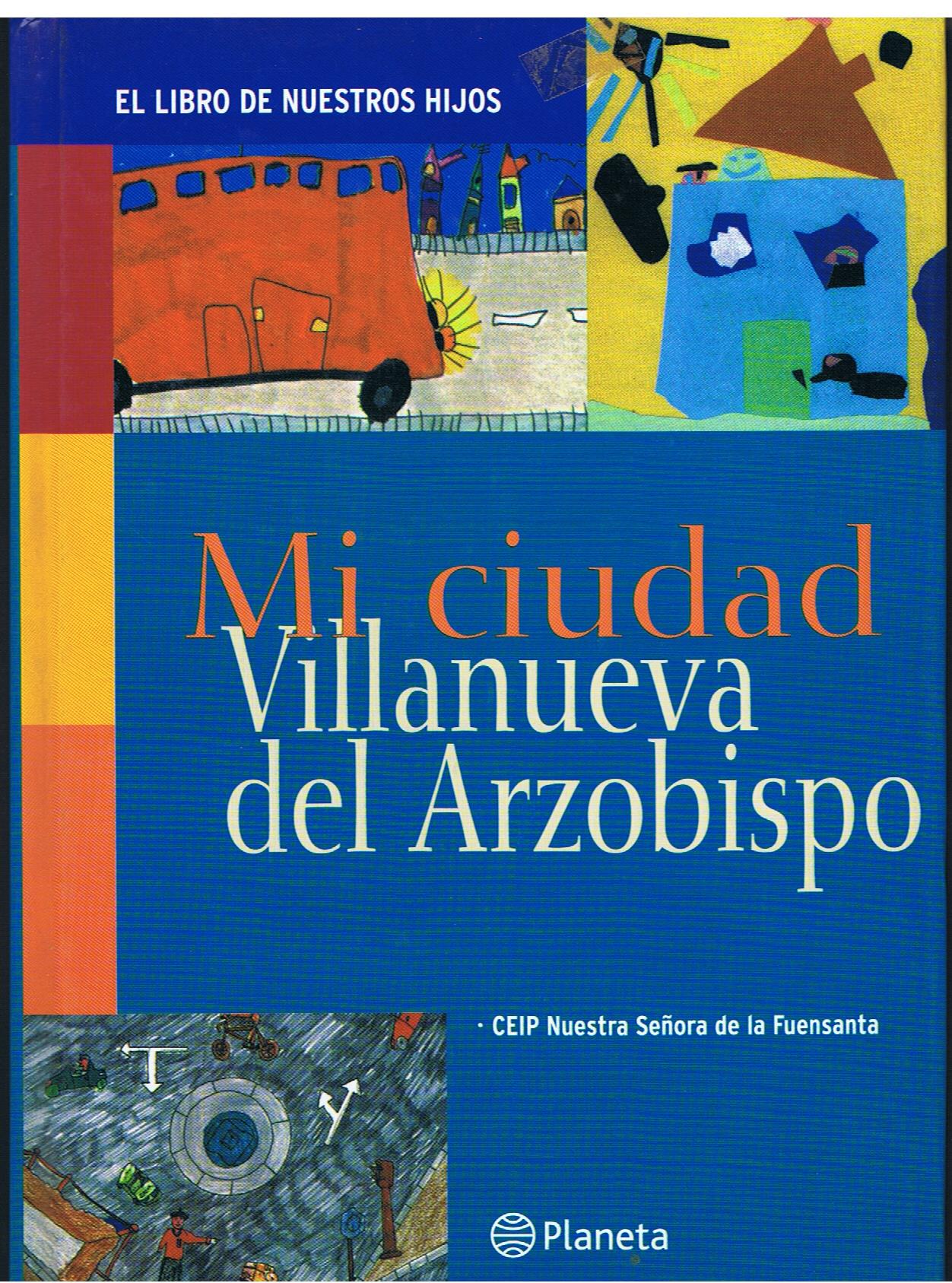 CINCUENTENARIO DEL COLEGIO PÚBLICO “NUESTRA SEÑORA DE LA FUENSANTA” Y RESIDENCIA ESCOLAR “JUAN ISAAC MEDINA” DE VILLANUEVA DEL ARZOBISPO (JAÉN) • APROXIMACIÓN A SU HISTORIA (IX)
