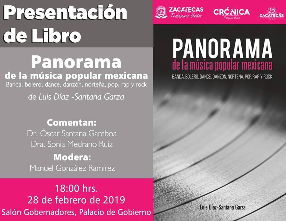 AYER FUE PRESENTADO EL LIBRO ‘PANORAMA DE LA MÚSICA POPULAR MEXICANA’, DE LUIS DÍAZ-SANTANA GARZA