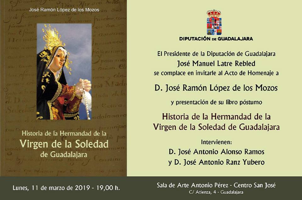 UN NUEVO RECUERDO PARA JOSÉ RAMÓN LÓPEZ DE LOS MOZOS, CRONISTA OFICIAL DE MARANCHÓN, A TRAVÉS DE LA HERMANDAD DE LA SOLEDAD DE GUADALAJARA