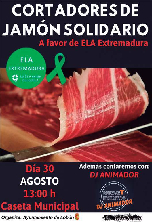LA SOLIDARIDAD DE LOBÓN CON LA ENFERMEDAD DE LA ELA (CASETA MUNICIPAL, 30 DE AGOSTO)
