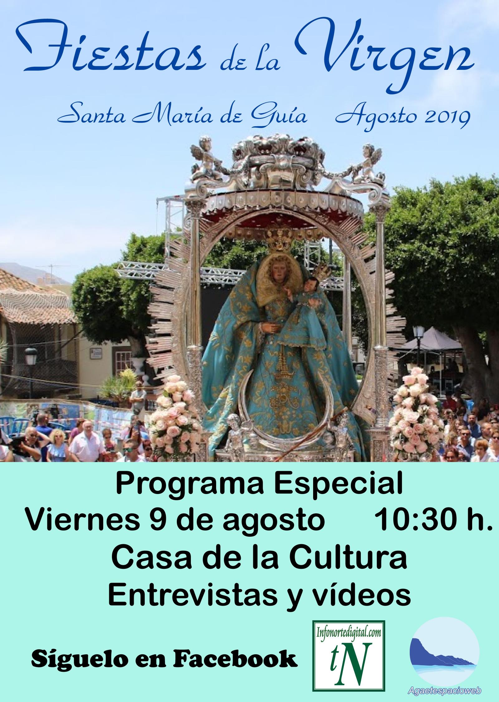 PROGRAMA ESPECIAL SOBRE LAS FIESTAS DE LA VIRGEN DE GUÍA 2019