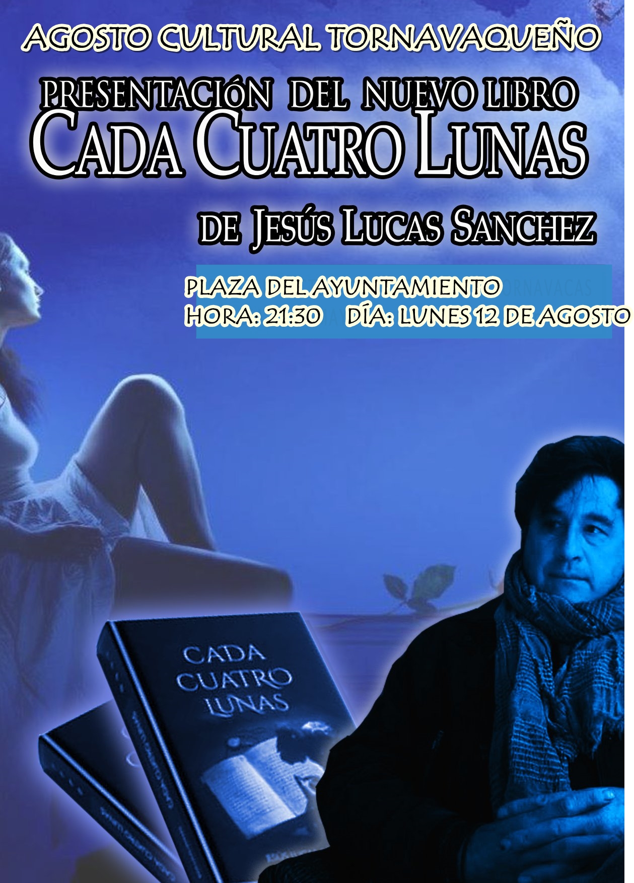 PRESENTACIÓN DEL LIBRO «CADA CUATRO LUNAS», DE JESÚS LUCAS SÁNCHEZ