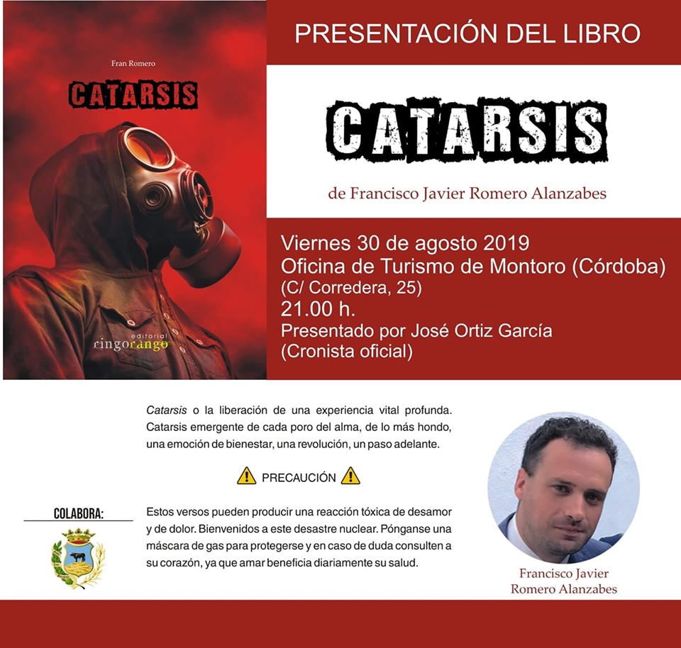 PRESENTACIÓN DE ‘CATARSIS’, DE FRANCISCO JOSÉ ROMERO ALANZABES, A CARGO DE JOSÉ ORTIZ GARCÍA, CRONISTA OFICIAL DE MONTORO (CÓRDOBA)