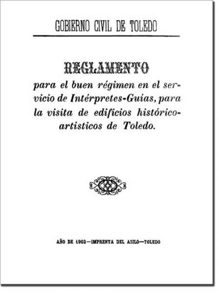 LA PRIMERA REGULACIÓN DE LOS GUÍAS TURÍSTICOS DE TOLEDO (1902)
