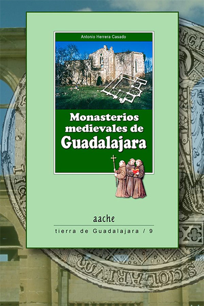 LECTURAS DE PATRIMONIO: MONASTERIOS DE GUADALAJARA (I)