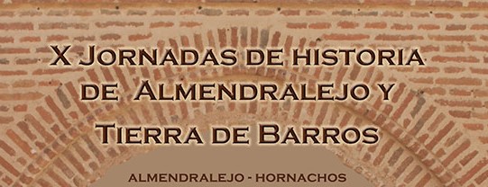 RETRASADAS LAS ‘XI JORNADAS DE HISTORIA DE ALMENDRALEJO Y TIERRA DE BARROS’