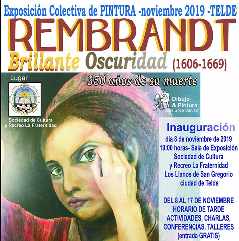 TELDE REDESCUBRE A REMBRANDT • LA FRATERNIDAD ACOGE UNA EXPOSICIÓN Y UN CICLO DE CHARLAS Y ACTIVIDADES SOBRE EL PINTOR NEERLANDÉS