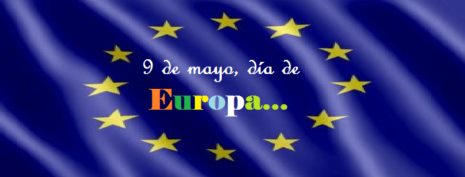 9 DE MAYO – DÍA DE EUROPA