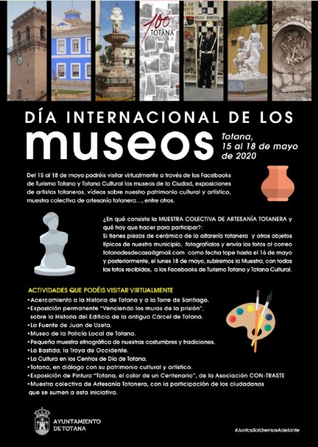 TOTANA (MURCIA) SE SUMA, UN AÑO MÁS, A LA CONMEMORACIÓN DEL DÍA INTERNACIONAL DE LOS MUSEOS QUE SE CELEBRA EL PRÓXIMO 18 DE MAYO CON VISITAS Y ACTIVIDADES VIRTUALES