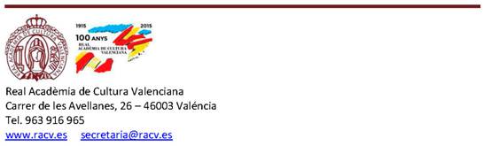INFORMACIÓN DE LA SECRETARÍA DE LA REAL ACADEMIA DE CULTURA VALENCIANA