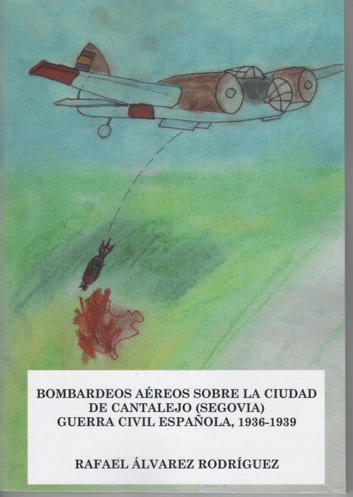 «EL EXTRAÑO Y MISTERIOSO BOMBARDERO DE CANTALEJO»