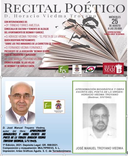 PRESENTADO DEL LIBRO DE JOSÉ MANUEL TROYANO SOBRE: APROXIMACIÓN BIOGRÁFICA Y OBRA ESCRITA DEL POETA DE LA VIRGEN: HORACION VIEDMA TROYANO