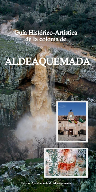 GUÍA HISTÓRICO-ARTÍSTICA DE LA COLONIA DE ALDEAQUEMADA