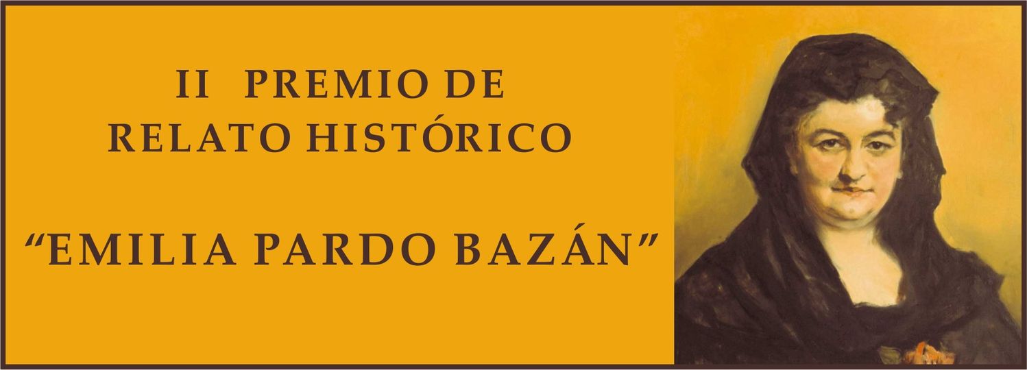 HIDALGOS DE ESPAÑA CONVOCA EL II PREMIO DE RELATO HISTÓRICO «EMILIA PARDO BAZÁN»