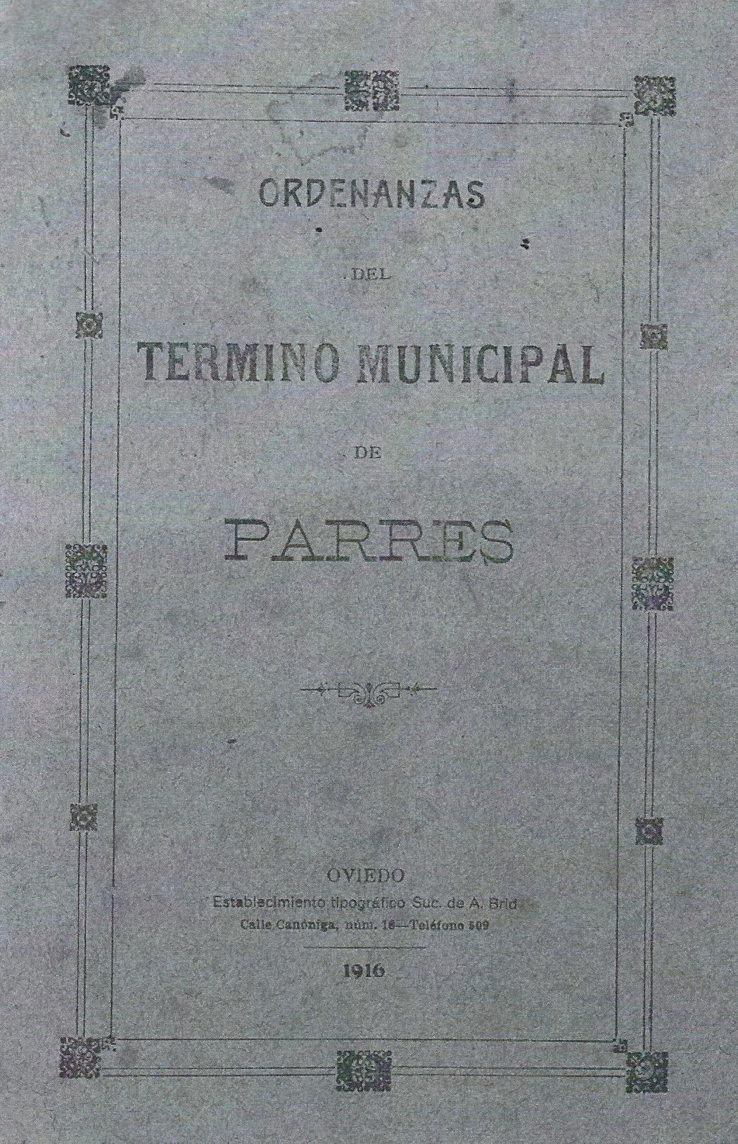 ORDENANZAS MUNICIPALES DEL CONCEJO DE PARRES, AÑO 1916  (CAPÍTULOS I AL V)