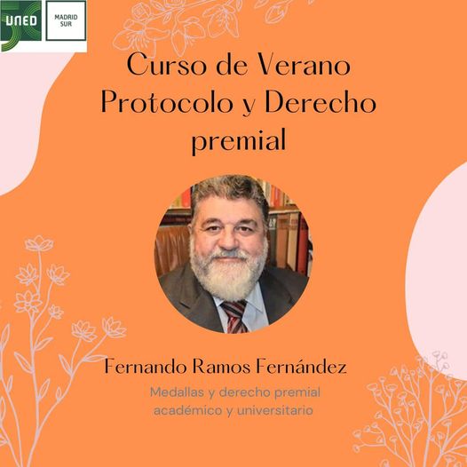 CURSOS DE VERANO #UNED PROTOCOLO Y DERECHO PREMIAL: MÁS ALLÁ DEL HONOR.