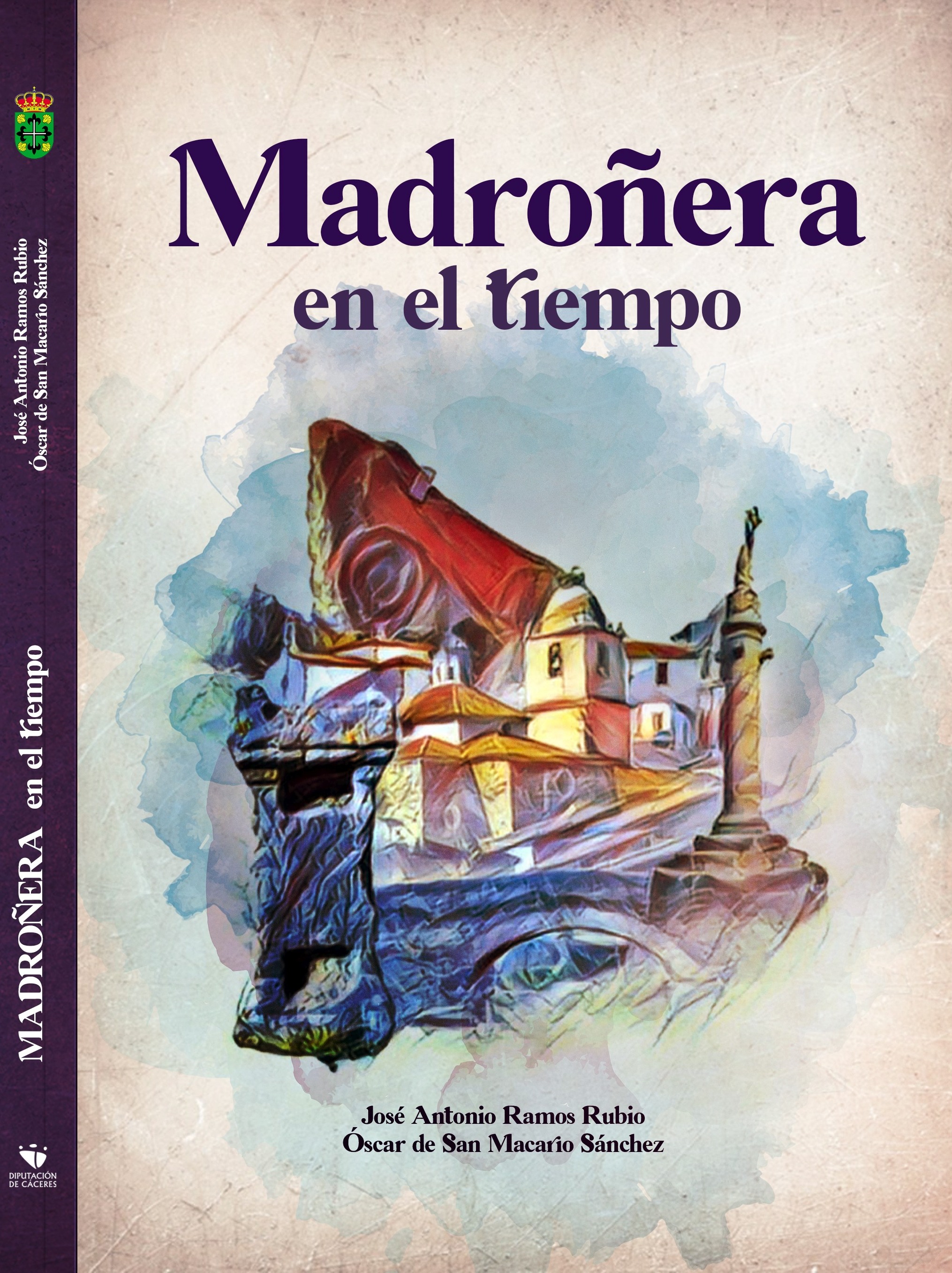 ‘MADROÑERA EN EL TIEMPO’, NUEVO LIBRO SOBRE LA HISTORIA DE LA LOCALIDAD