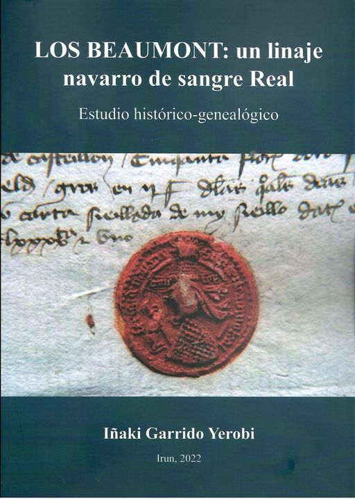 PUBLICADA LA TERCERA EDICIÓN DEL LIBRO “LOS BEAUMONT: UN LINAJE NAVARRO DE SANGRE REAL”, DE IÑAKI GARRIDO YEROBI