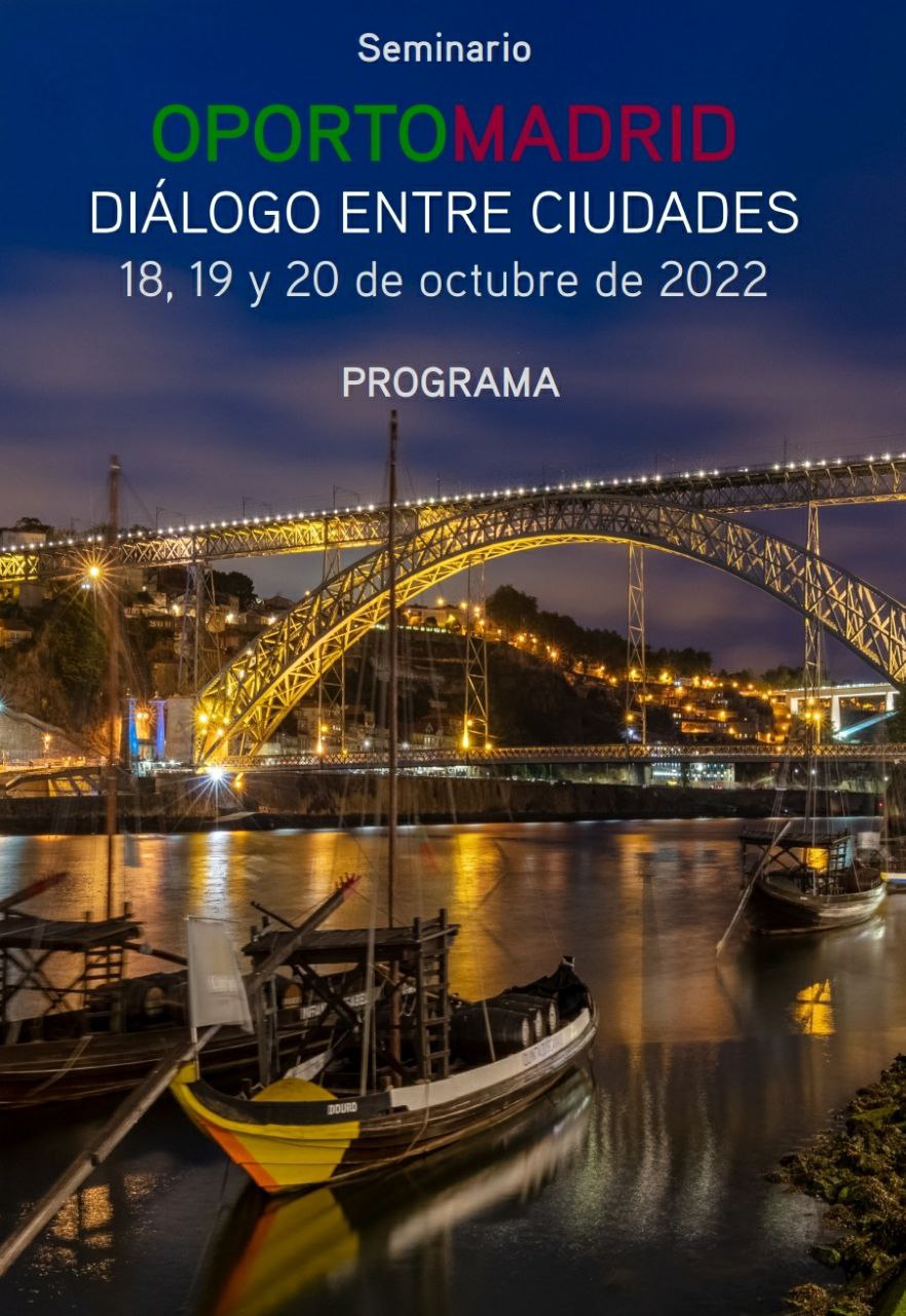 SEMINARIO OPORTO MADRID – DIÁLOGO ENTRE CIUDADES