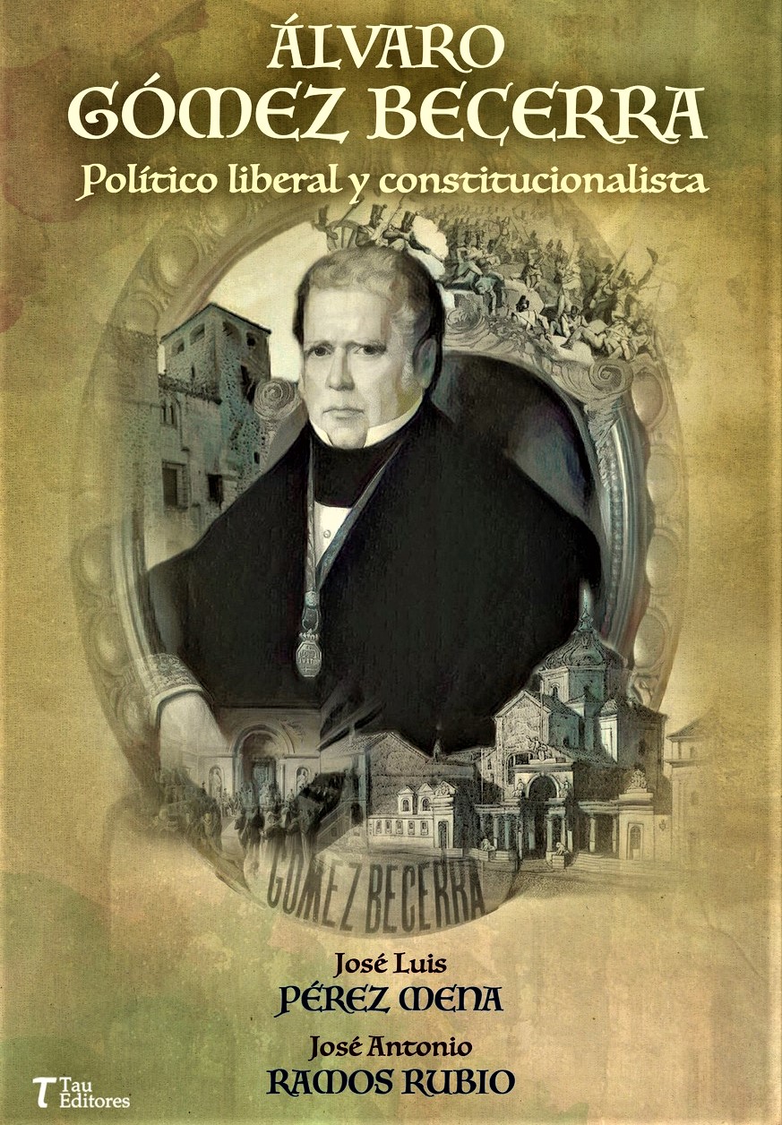 ÁLVARO GÓMEZ DE BECERRA, UN POLITICO LIBERAL Y CONSTITUCIONALISTA